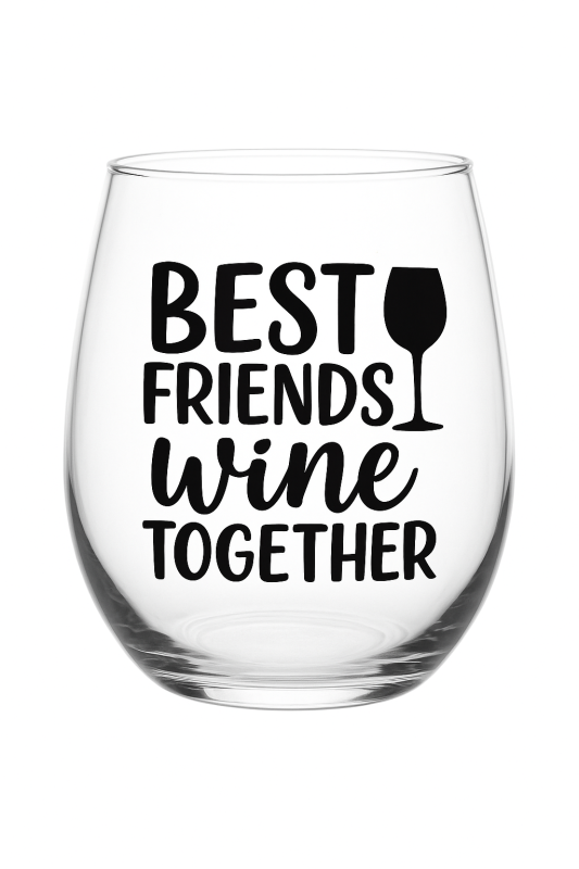 Wine Glass – “Best Friends Wine Together”