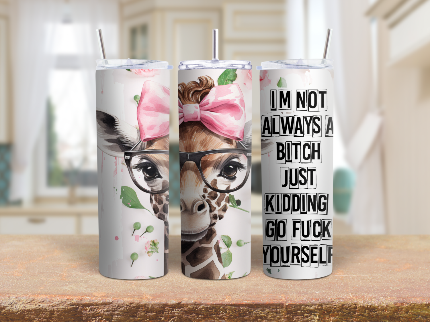 I’m not always a B*tch just kidding go F*CK yourself 20oz Tumbler