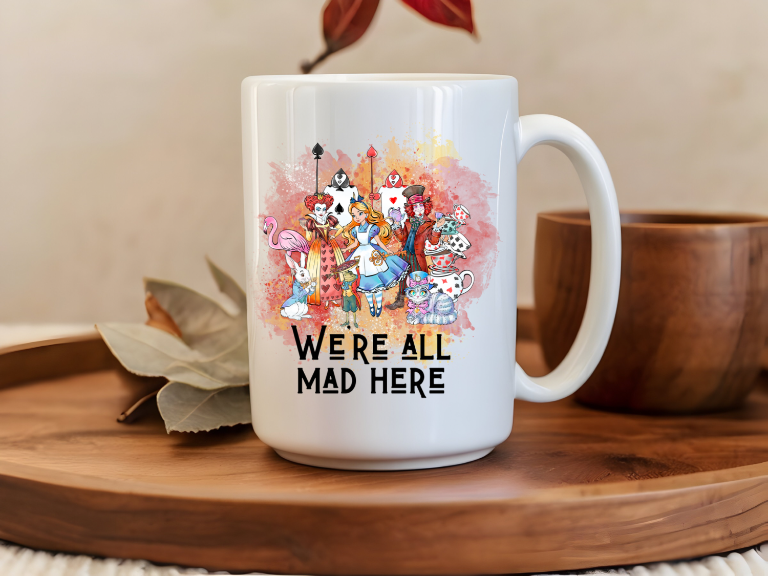 We’re all Mad Here 15oz Mug