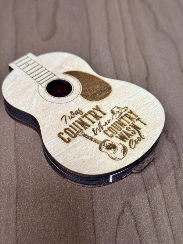 Guitar Pick Holder (Acoustic) "I Was Country When Country Wasn't Cool"