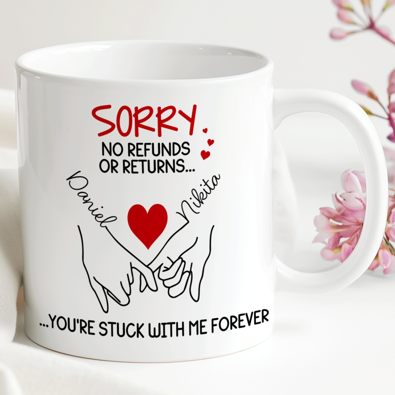 Valentines / Anniversary Mug - You're Stuck With Me Forever Design - Personalized