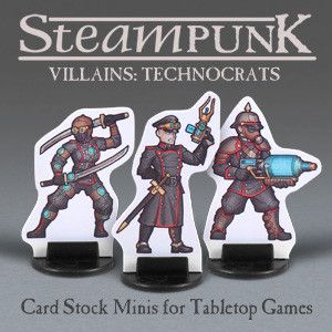 Steampunk Villains: Technocrats 30mm Card Stock Tabletop Gaming Miniatures