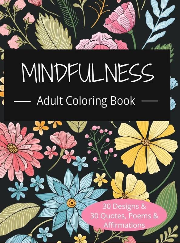 Mindfulness Coloring Book for Adults: Calm Quotes & Affirmations