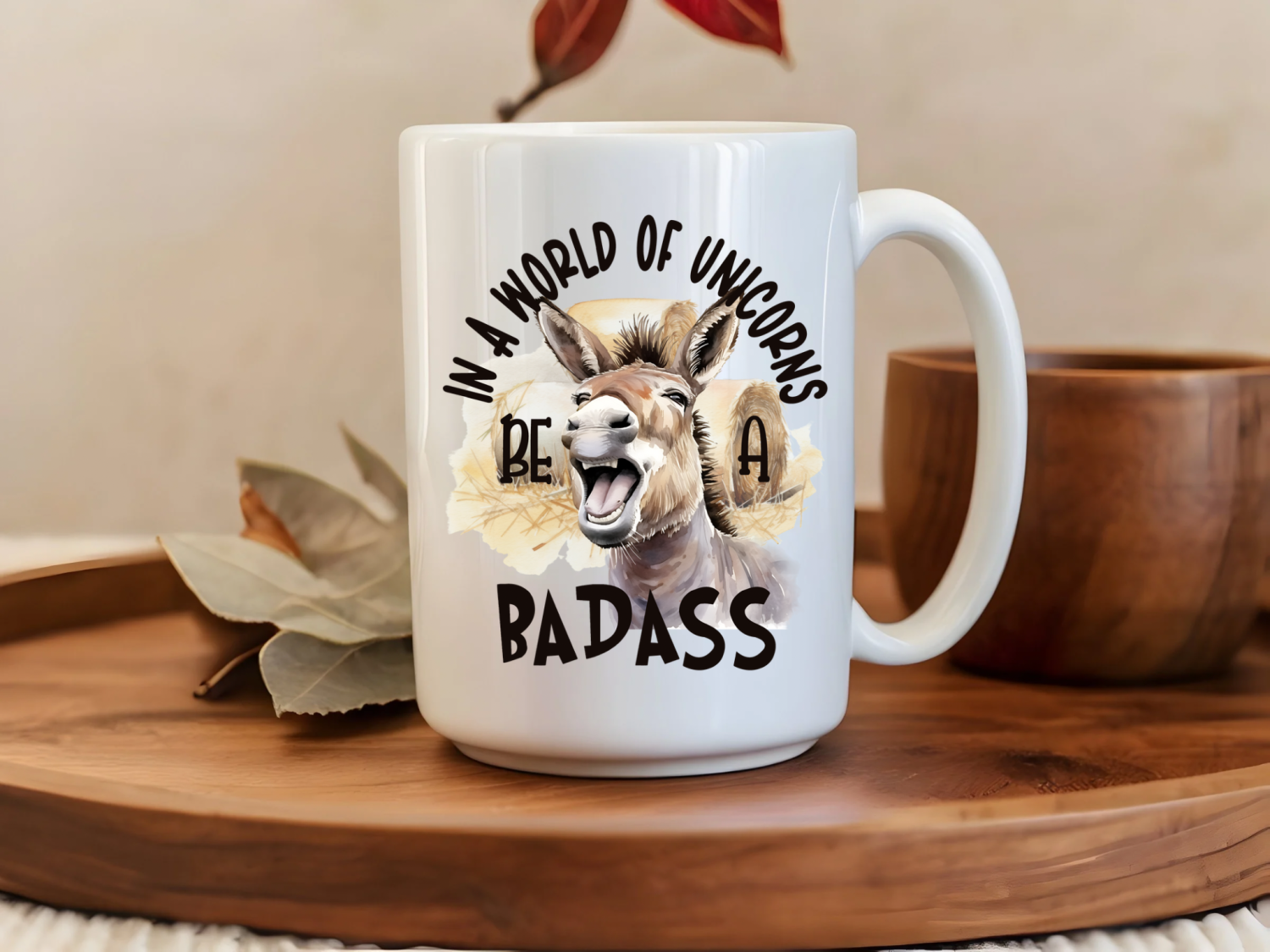 I’m a world of unicorns be a Bad*ss 15oz Mug